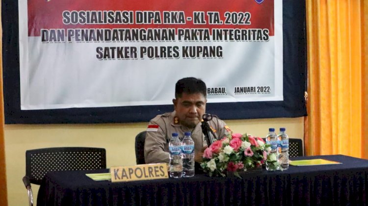 Wujudkan Transfaransi Penggunaan Anggaran Kapolres Kupang Buka Sosialisasi DIPA - RKA-KL, T.H 2022