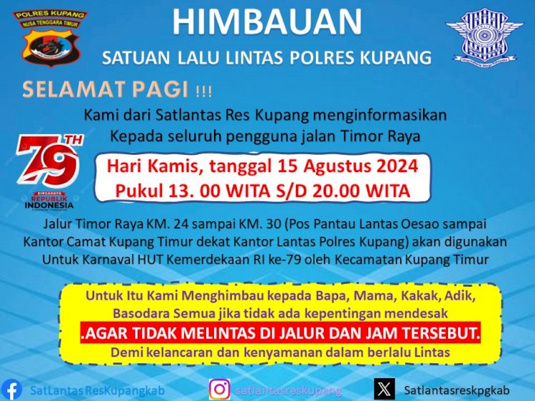 Antisipasi Kemacetan Saat Karnaval 17 Agustus 2024 dijalan Timor Raya, Satlantas Berlakukan Sistem Buka Tutup Arus Lalin